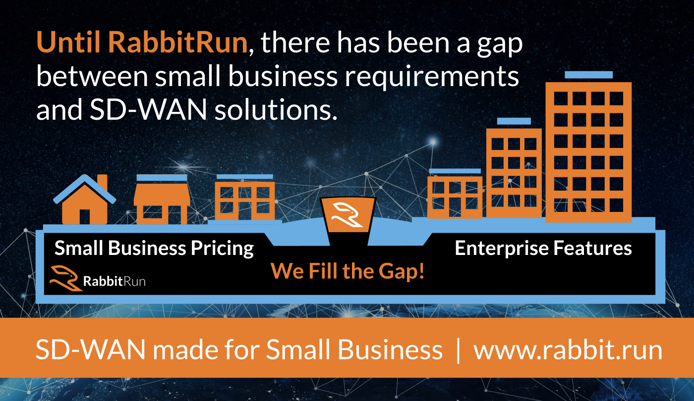 RabbitRun Fills the SD-WAN Gap for Small Business